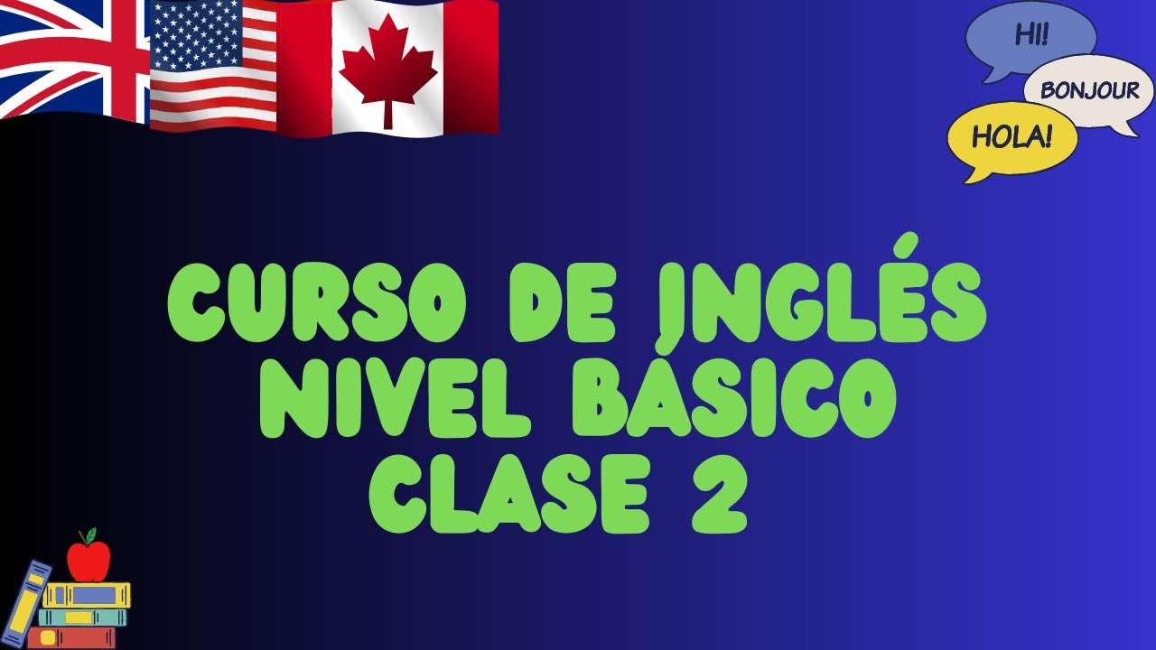 Curso de inglés nivel básico. Clase 2 - YouTube