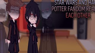 HP and SW fandom react to each other || Harry Potter || 2|2 ||