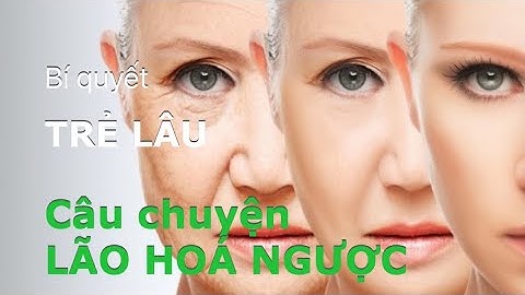 Bí quyết thọ giải trẻ lâu