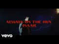 Isaak  always on the run official music