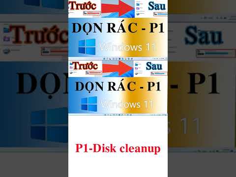 Tai Phan Mem Disk Cleanup - Hướng dẫn nhanh dọn rác windows 11| P1 Disk cleanup
