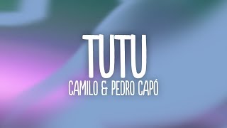 Video thumbnail of "Camilo & Pedro Capó - Tutu (Letra/Lyrics)"