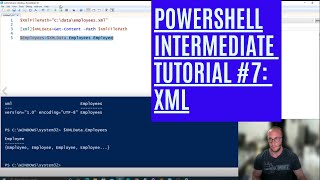 PowerShell Intermediate Tutorial 7 : XML [Intermediate]