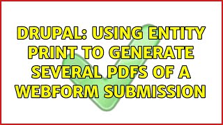 Celebrity Drupal: Using Entity Print to generate several PDFs of a Webform submission Profile