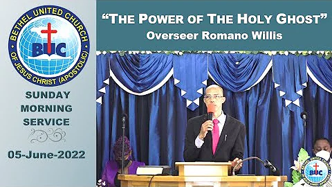 First Sunday Morning Service - ''The Power of The Holy Ghost" [05-June-2022]