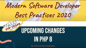Developer Best Practices of 2020 & Upcoming Changes in PHP 8