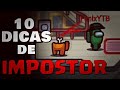 10 DICAS INFALÍVEIS de como jogar de IMPOSTOR no Among Us - GANHE TODOS OS JOGOS!