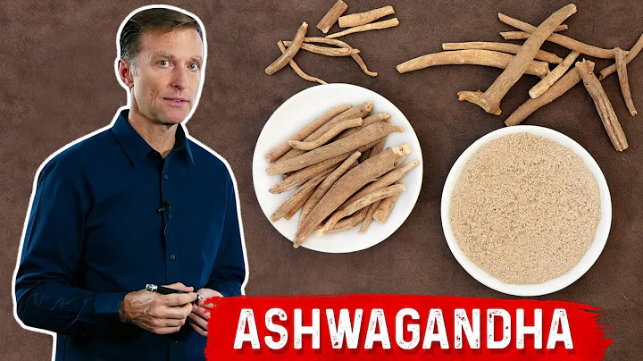 The Benefits of Ashwagandha