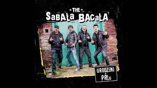 The Sabała Bacała - Urodzeni w PRLu [Full Album] 2016