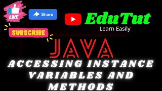 Accessing Instance Variables and Methods  | Java For Beginners | EduTut | Learn Easily in Tamil