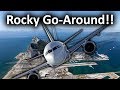 The "Rocky" Gibraltar Go-around - What happened?!