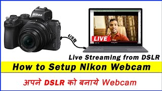 How to Setup Nikon Webcam Utility From USB Cable