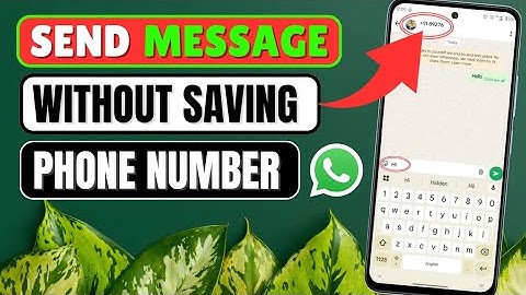 How to Send WhatsApp Message Without Saving Number – Android