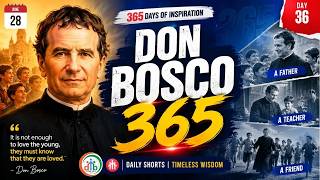 True Events That Will Inspire You Today: Don Bosco 365 | June 28 | Day 36