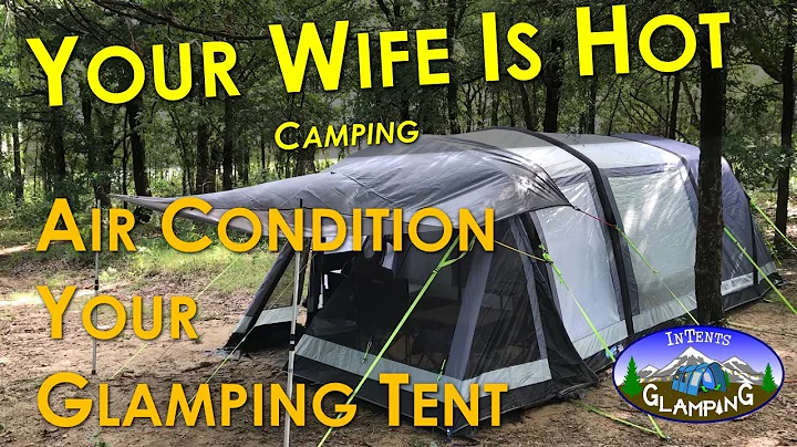 AC Tent Camping To Glamping - How I cool a tent down to 68 degrees when it's over 90 degrees outside