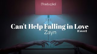 Zayn - Can't Help Falling in Love (Cover) [Legendado/Tradução]
