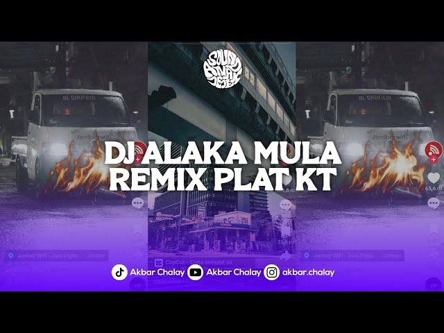 DJ ALAKA MULA PLAT KT | DJ MINIMIX MODE ON 2021 VIRAL TIK TOK TERBARU 2024 YANG KALIAN CARI ! class=