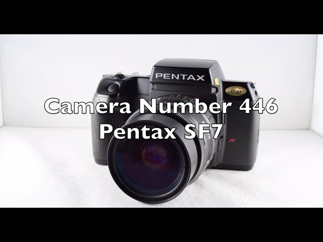 Camera Number 446 Pentax SF7 - YouTube