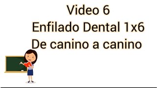 Curso Protesis totales.  Enfilado de dientes 1x6 superior e inferior.  Video 6.