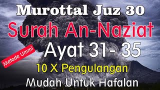 Surat An Naziat Ayat 31 sampai 35 metode ummi | murottal surat an naziat ayat 31-35