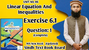 Exercise 6.1 Unit 6 Linear Equation and Inequalities Class 9 New Mathematics Book Sindh Board Q1