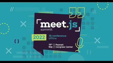 meet.js Summit 2022 - Zbyszek Tenerowicz - Intro
