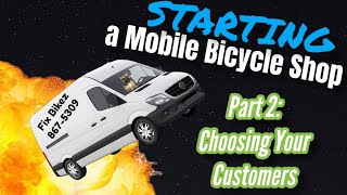 Starting a Mobile Bicycle Business Part 2: Choosing your Customers