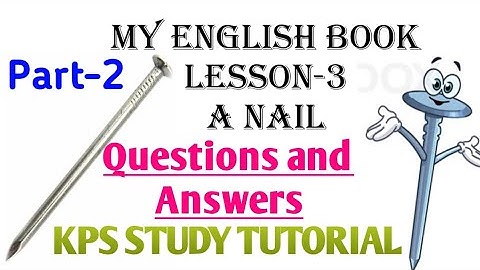A NAIL||Class 6 English||Lesson 3||Vocabulary & MCQ question ||