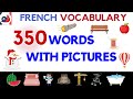 Learn 350 French words with pictures [Useful vocabulary]