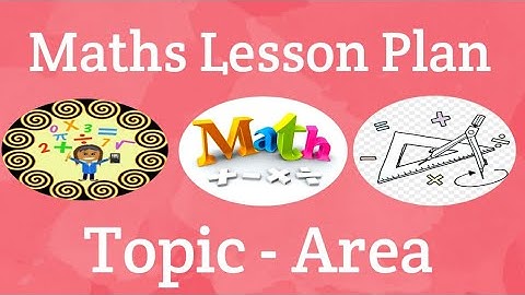 B.Ed. Maths Lesson Plan in English || Topic - Area 📝