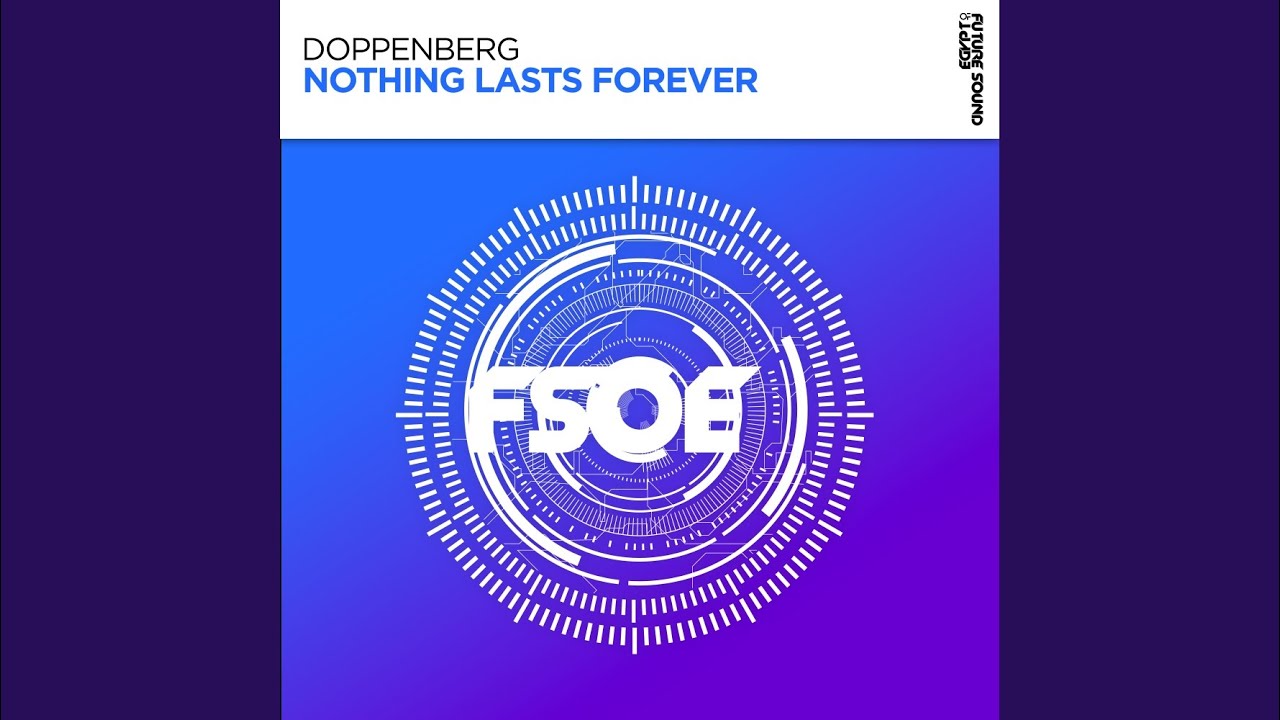 Nothing Lasts Forever - YouTube