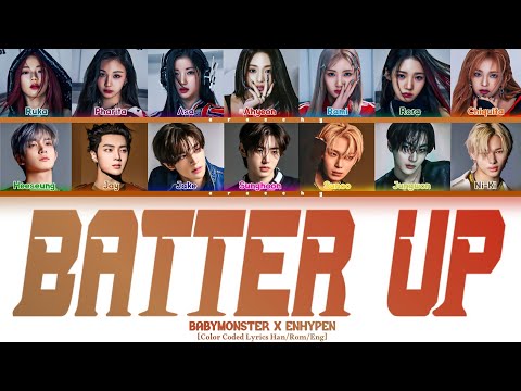 BABYMONSTER X ENHYPEN BATTER UP Lyrics Color Coded Lyrics