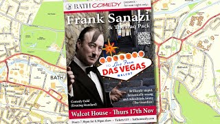 Frank Sanazi is coming to ze Bath Comedy Festival