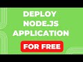 Free deploy nodejs application new 2023 tutorial for beginners