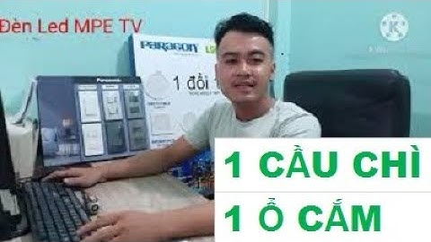 Hướng dẫn cách lắp đặt cầu chì bảo vệ ổ cắm Panasonic | Cách đấu cầu chì và ổ cắm | Đèn Led MPE TV