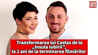 Transformarea Lui Costas De La insula Iubirii La 2 Ani De La Terminarea Filmrilor E Wow