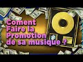 Comment faire la promotion de sa musique 