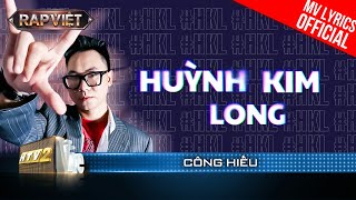 Huỳnh Kim Long - Công Hiếu - Team B Ray | Rap Việt 2023 [MV Lyrics]
