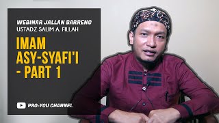 "Imam Asy-Syafi'i (Part 1)" | Ust Salim A. Fillah | WEBINAR JALLAN BARRENG screenshot 5