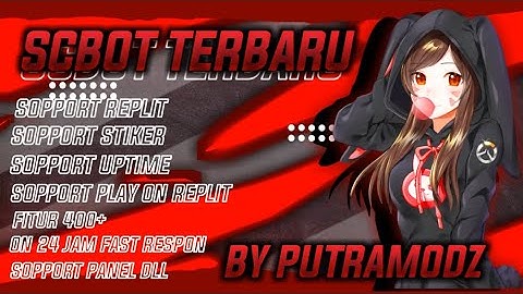 SC BOT WHATSAPP TERBARU SOPPORT REPLIT STIKER TERMUX PANEL UPTIME ROBOT FAST RESPON ON 24 JAM