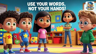 Use Your Words, Not Your Hands Rhyme