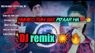 Humko tumse pyaar ha best bobby deol dj remix song