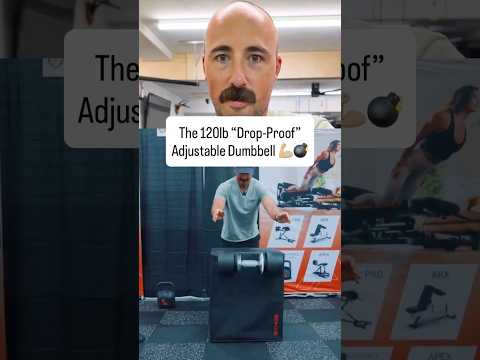 The 120LB ‘Drop-Proof’ Adjustable Dumbbells!