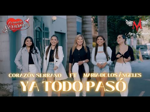 Corazón Serrano ft María de los Ángeles - Ya Todo Pasó (Video Oficial)