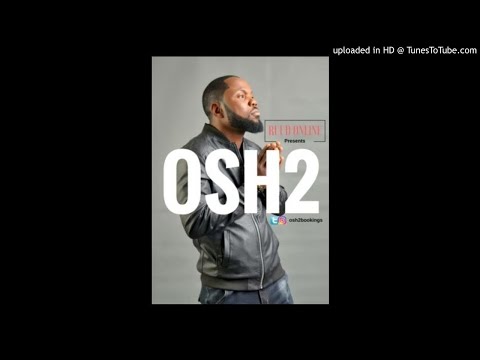 Osh2 –  Gbon Gbon (OFFICIAL AUDIO 2017)