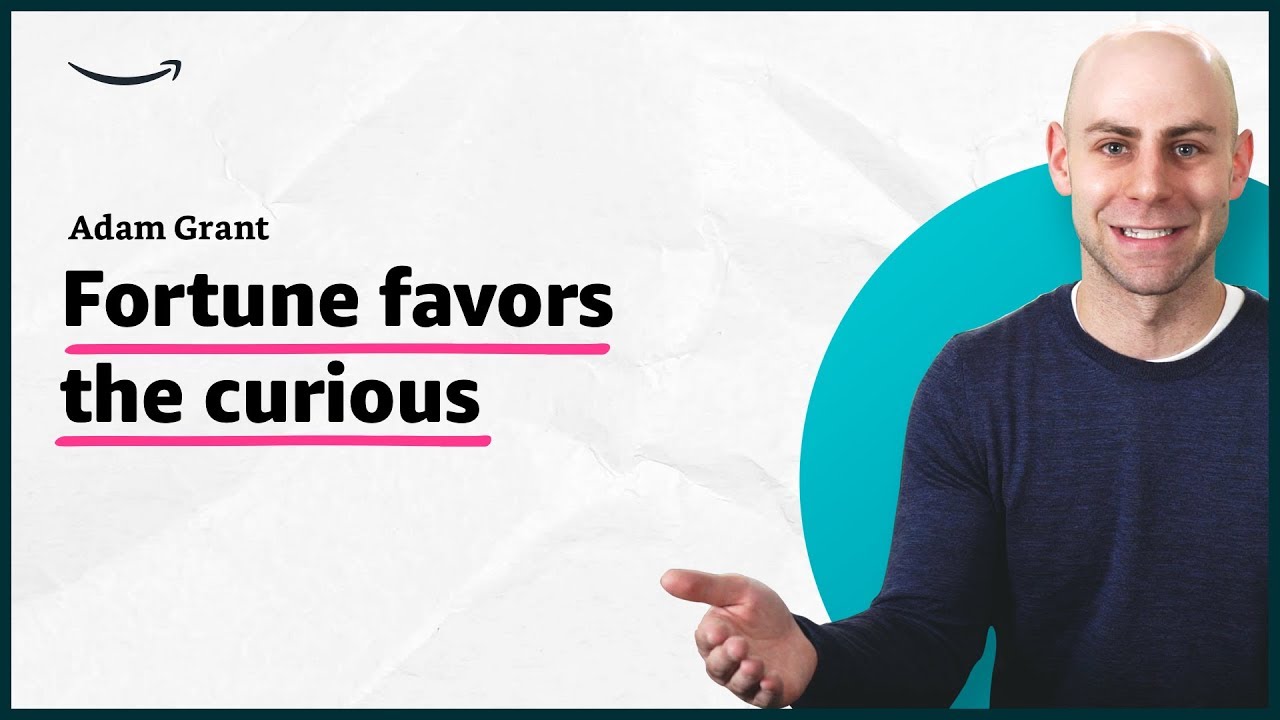 Adam Grant - Fortune favors the curious - Insights for Entrepreneurs - Amazon adam grant dar e receber pdf
