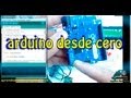 Arduino desde cero en Español - Capítulo 1| primeros pasos con ejemplos básicos | EL ORIGINAL