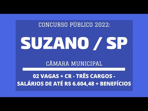 Câmara de Suzano / SP - 2022: abre Concurso com 02 vagas e CR - Níveis Fundamental e Superior