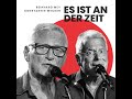 Capture de la vidéo Reinhard Mey & Konstantin Wecker: Es Ist An Der Zeit