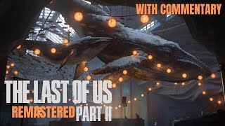 The Last of Us 2 Remastered  COMMENTARY | Neil Druckmann, Ashley Johnson, Troy Baker, Laura Bailey